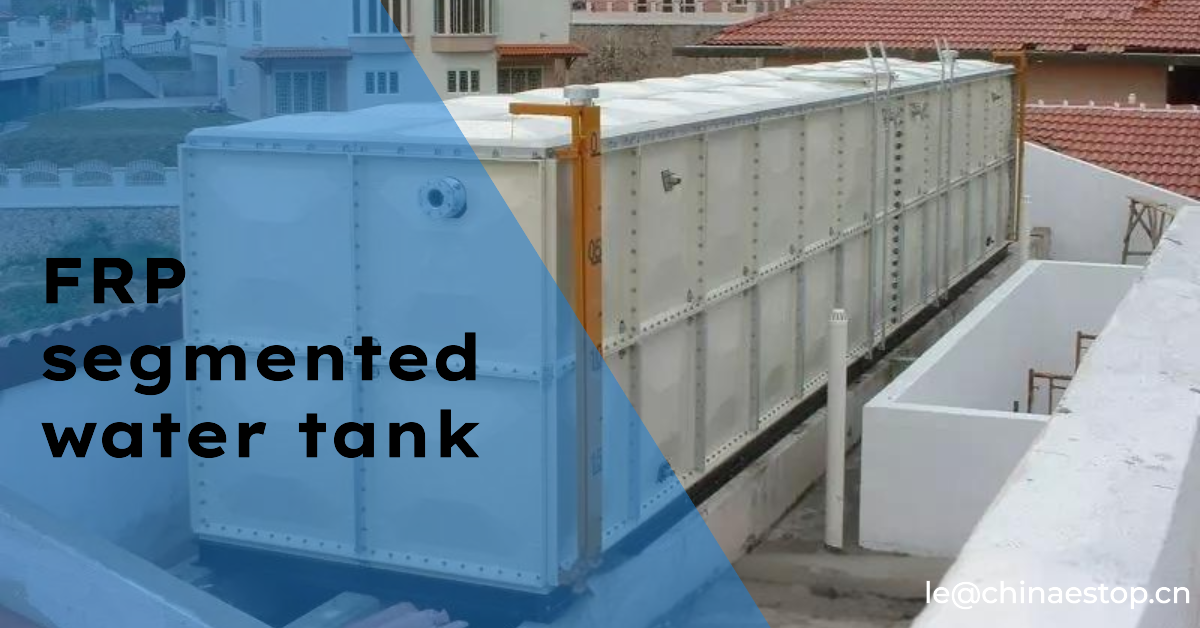 FRP water tanks FRP water tanks